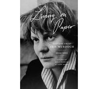 Iris Murdoch Living on Paper (Tascabile)