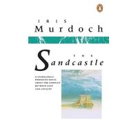 Iris Murdoch The Sandcastle (Tascabile)