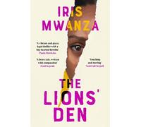 Iris Mwanza The Lions' Den (Copertina rigida)