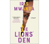 Iris Mwanza The Lions' Den (Copertina rigida)