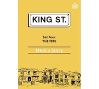 Iris Nunn The Fire: Mark's Story (Tascabile) King Street Readers