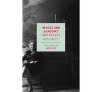 Iris Origo Images and Shadows (Tascabile)