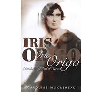 Iris Origo: Marchesa of Val d'Orcia