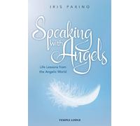 Iris Paxino Speaking with Angels (Tascabile)
