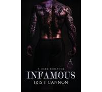 Iris T Cannon Infamous (Tascabile)