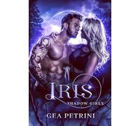Iris: Un paranormal romance sui licantropi