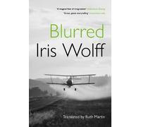 Iris Wolff Blurred (Tascabile)