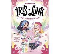 Iris y Luna: cuidadoras de cachorritos mágicos 7 - ¡Unas clases encantadas!: ¡Un libro con purpurina en la cubierta!