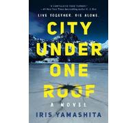 Iris Yamashita City Under One Roof (Tascabile)