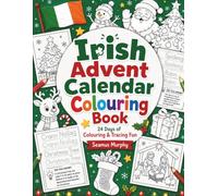 Irish Advent Calendar Colouring Book: 24 Days of Colouring & Tracing Fun