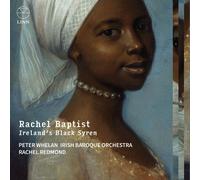 Irish Baroque Orchestra Rachel Baptist: Ireland's Black Syren (CD) Album Digipak