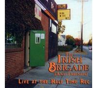 Irish Brigadey - Live at the Half Time by Irish Brigadey (2002-07-30)
