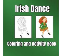 Irish Dance Coloring and Activity Book