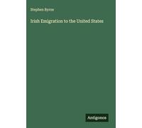 Irish Emigration to the United States