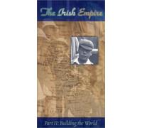 Irish Empire: Building the World