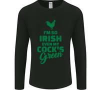 Irish Even My Cocks Green St Patricks Day Uomo Long Sleeve T-Shirt