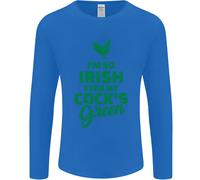 Irish Even My Cocks Green St Patricks Day Uomo Long Sleeve T-Shirt