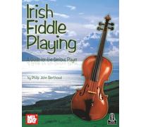 Irish Fiddle Playing: A Guide for the Serious Player