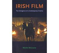 Irish Film: The Emergence of a Contemporary Cinema
