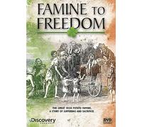 Irish History - Famine to Freedom - The Irish Potato Famine