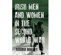 Irish Men and Women in the Second World War (Tascabile)