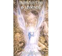 Scott, M: Irish Myths And Legends by Michael Scott
