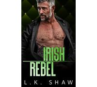 Irish Rebel: An Age Gap Mafia Romance (The Donnellys)
