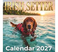 Irish Setter Calendar 2027: Grace, Beauty & Adventure