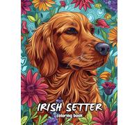 Irish Setter Coloring Book: Beautiful mandalas and patterns for stress relief and relaxation.