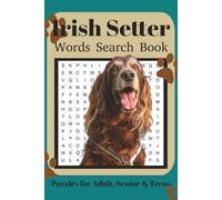 Irish Setter Word Search Book: Fun Word Search Puzzles for Irish Setter Lovers | Relaxing Brain Games for Adults & Seniors | 6x9 Inches | 110 Pages | 50+ Puzzles | Solutions Included