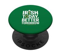 Irish Today Better Domani Divertente San Patrizio PopSockets PopGrip Adesivo