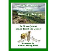 Irish Tune from County Derry: For Brass Quintet and/or Trombone Quintet