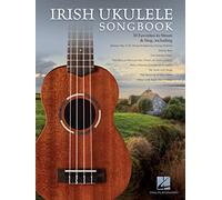 Irish Ukulele Songbook.: 30 Favorites to Strum & Sing