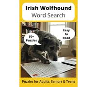 Irish Wolfhound Word Search Puzzle Book: Word Searches with Easy to Read Print about Irish Wolfhounds, Loving Pets, Training and More | 6x9 inches, ... Gift for Vacations, Holidays and Free Times