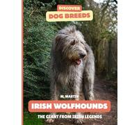 Irish Wolfhounds: The Giant from Irish Legends