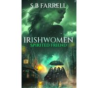 Irish Women: Spirited Friend