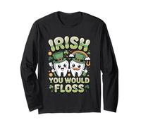 Irish You Would Floss Funny St Patricks Day Dentist Shamrock Maglia a Manica