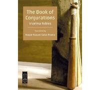 Irizelma Robles The Book of Conjurations (Tascabile)