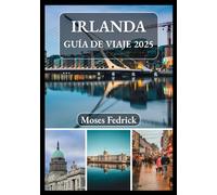 IRLANDA GUÍA DE VIAJE 2025