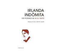 Irlanda indòmita: 150 poemes de W. B. Yeats: 14