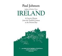 Irlanda: una storia concisa dal XII secolo al - NUOVO Paul Johnson 2005