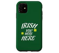 IRLANDESE Vorrei che tu fossi qui mi manchi articolo Patty's Day Custodia per iPhone 11