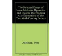 Irma Adelman Dynamics and Income Distribution (Copertina rigida)