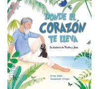 Irma Gold Donde El Corazón Te Lleva (Tascabile)