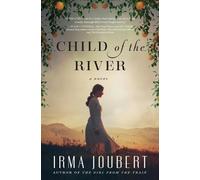 Irma Joubert Child of the River (Tascabile)