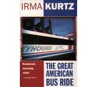 Irma Kurtz The Great American Bus Ride (Tascabile)