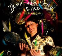 Irma & The Bird - Big Within