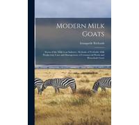 Irmagarde Richards Modern Milk Goats (Tascabile)