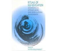 Irmela Hijiya-Kirschnereit Rituals of Self-Revelation (Copertina rigida)