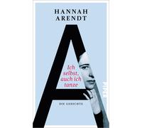 Irmela von der Lühe Hannah Ich selbst, auch ich tanze: Die G (Copertina rigida)